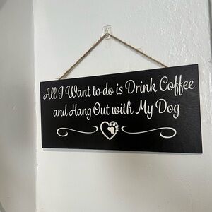 Black and White Coffee and Dog Wall Sign